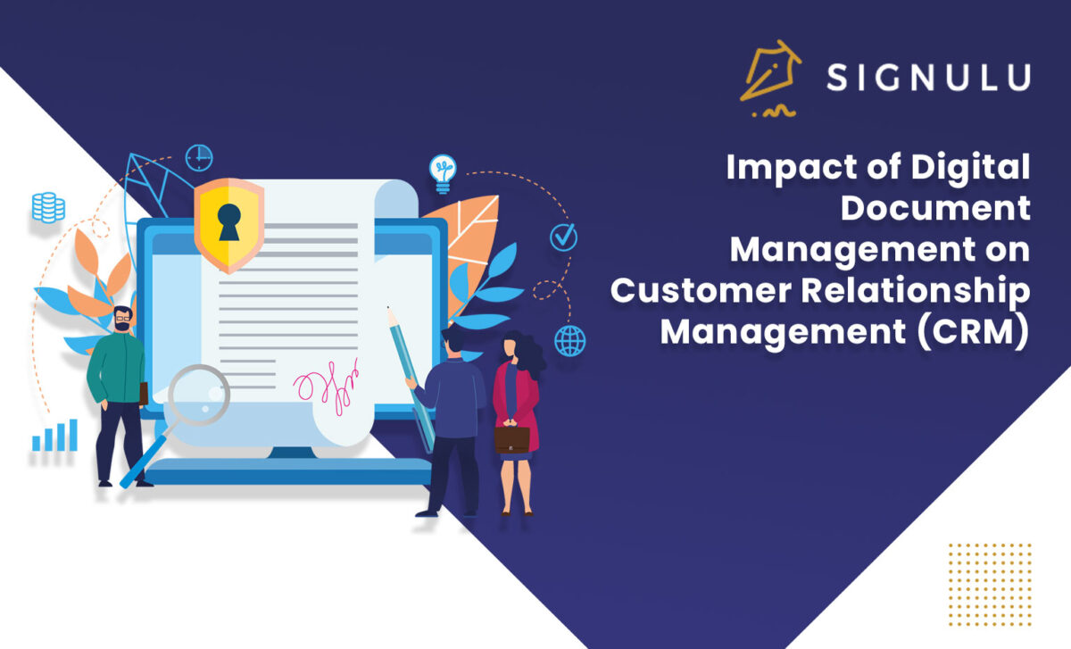 Impact of Digital Document Management on Customer Relationship Management (CRM)