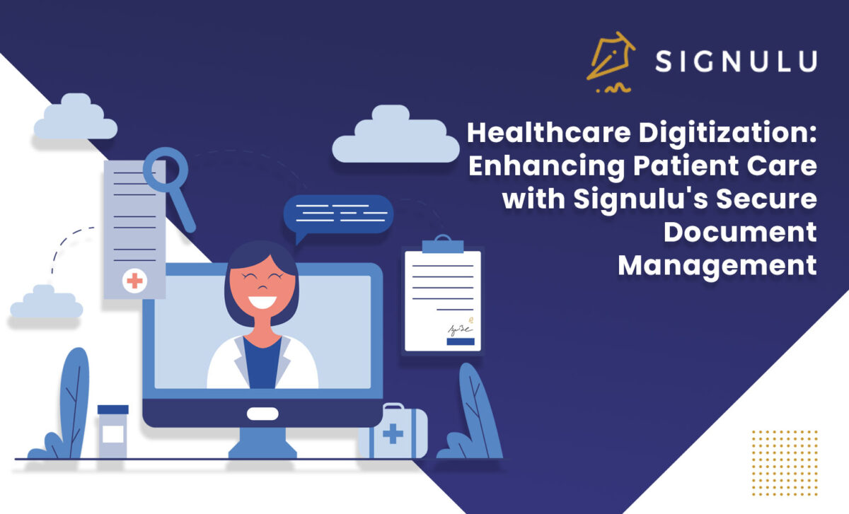 Enhancing Patient Care with Signulu's Secure Document Management