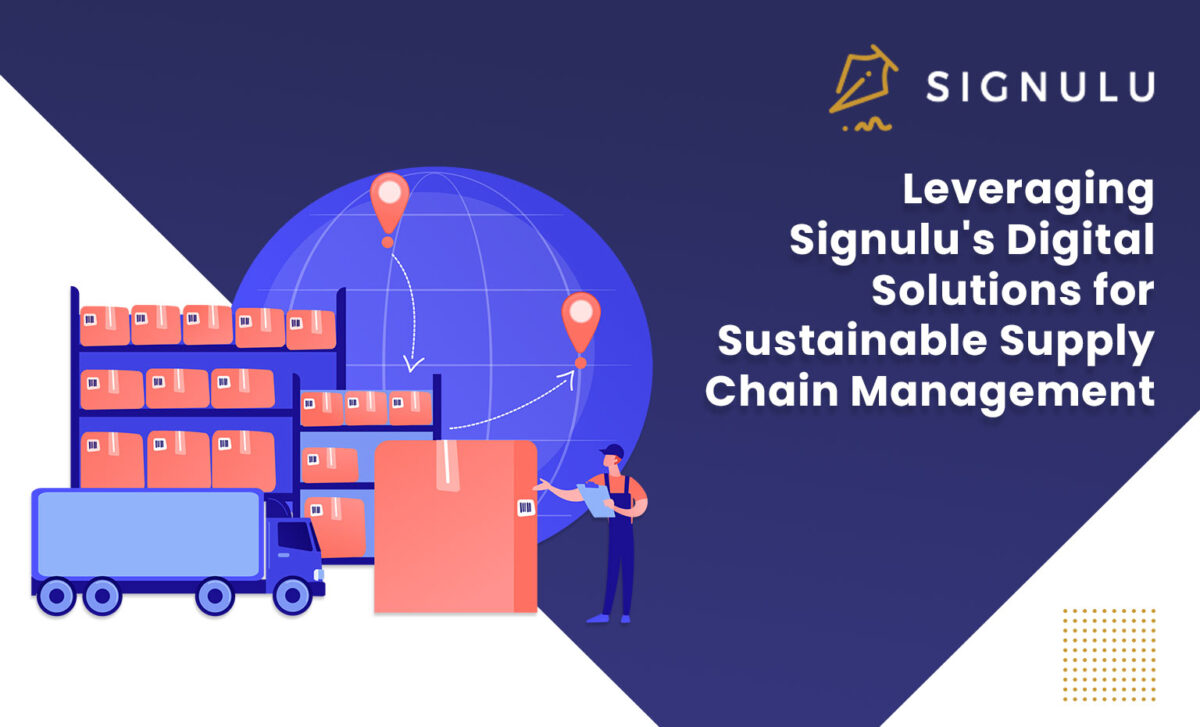 Leveraging Signulu Digital Solutions for Sustainable Supply Chain Management