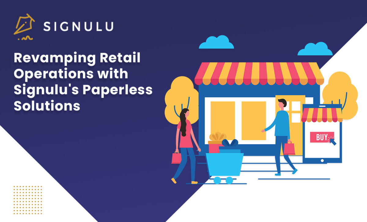 Revamping Retail Operations with Signulu's Paperless Solutions