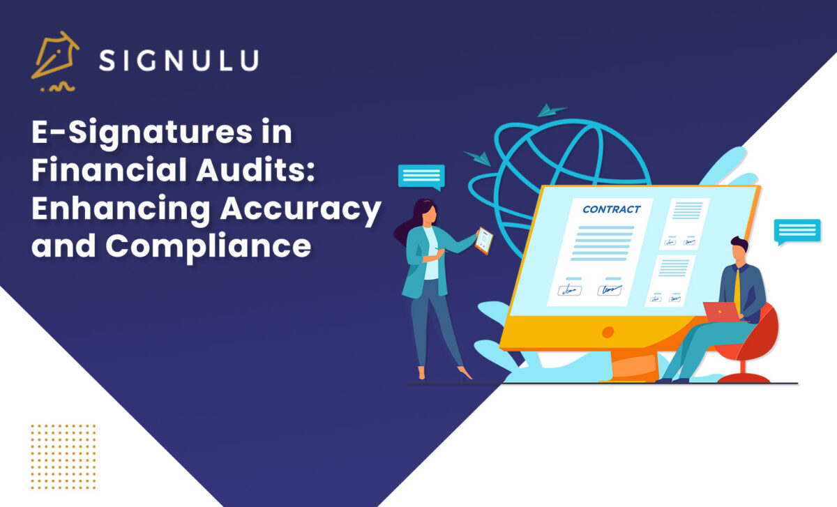 E-Signatures in Financial Audits- Enhancing Accuracy and Compliance