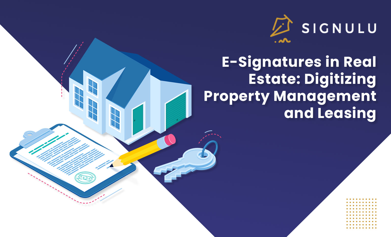 E-Signatures in Real Estate: Digitizing Property Management and Leasing