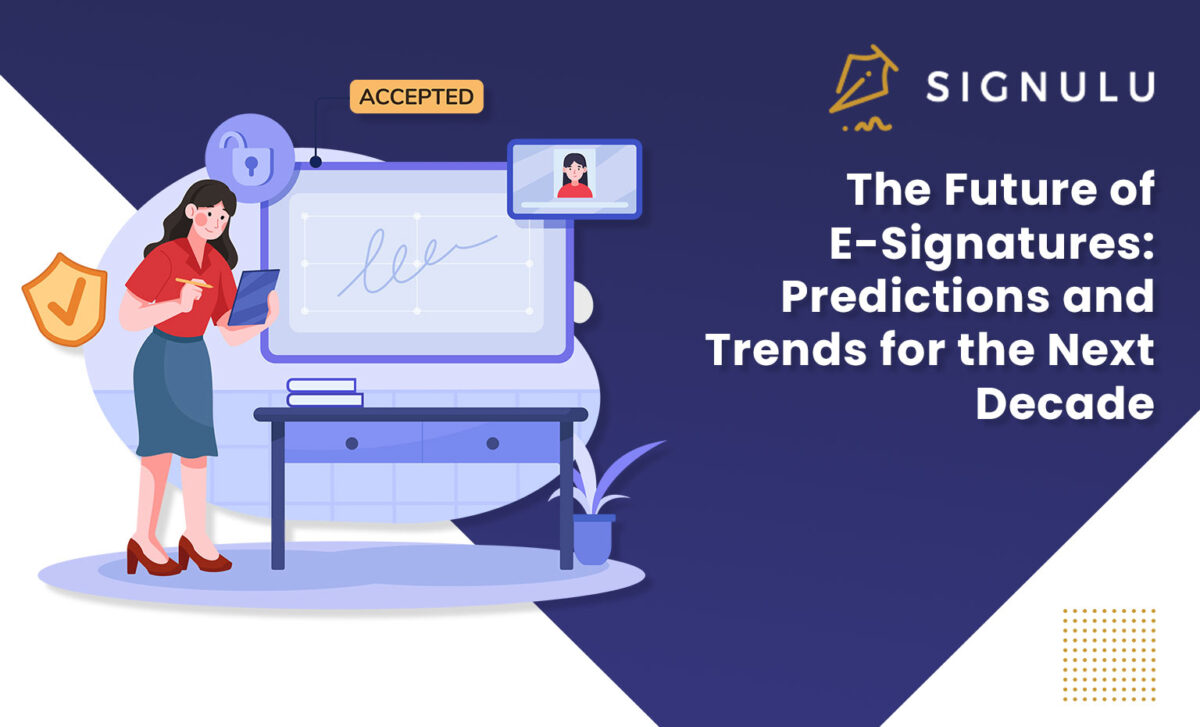 The Future of E-Signatures-Predictions and Trends for the Next Decade