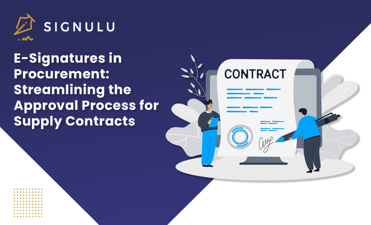 E-Signatures in Procurement-Streamlining the Approval Process for Supply Contracts