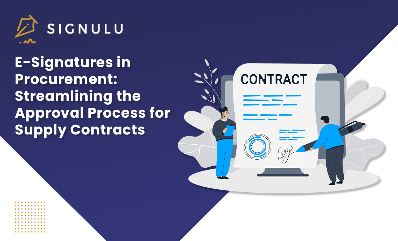 E-Signatures in Procurement: Streamlining the Approval Process for Supply Contracts